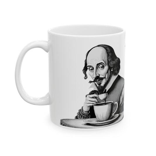 If Shakespeare Were Alive Today - In the Early Morn - 11oz mug